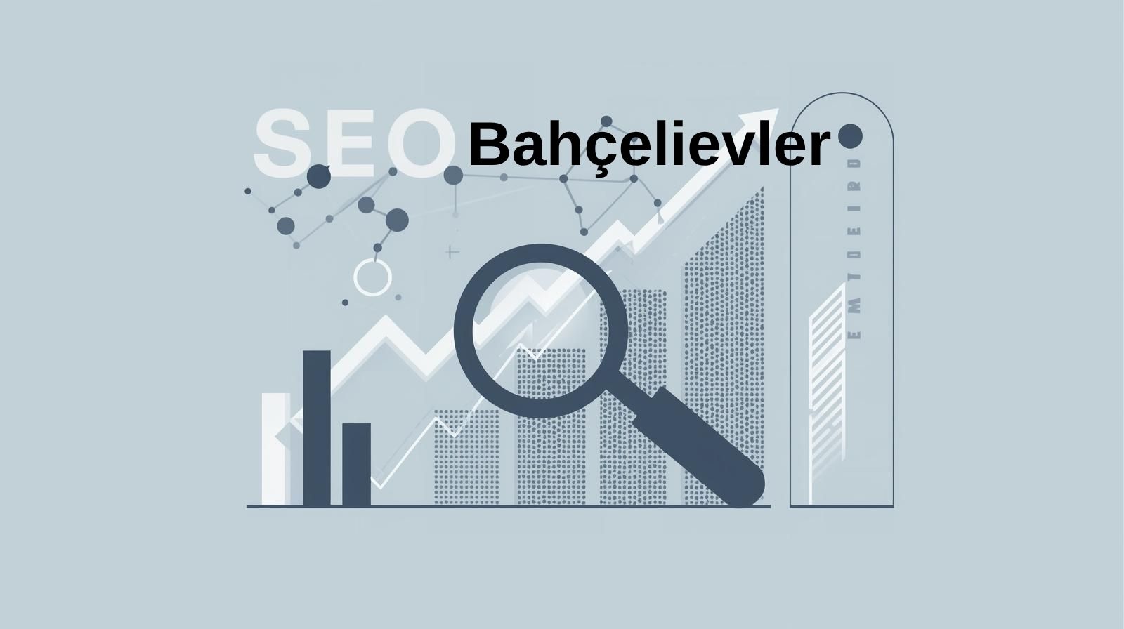 Bahçelievler SEO Ajansı | Optimia ile Yerel Sıralamada Zirve