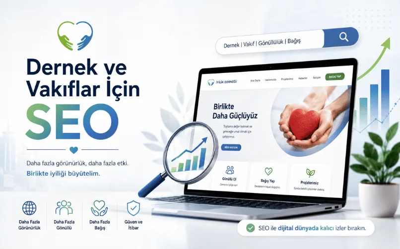 Dernek ve Vakıflar İçin SEO Hizmeti