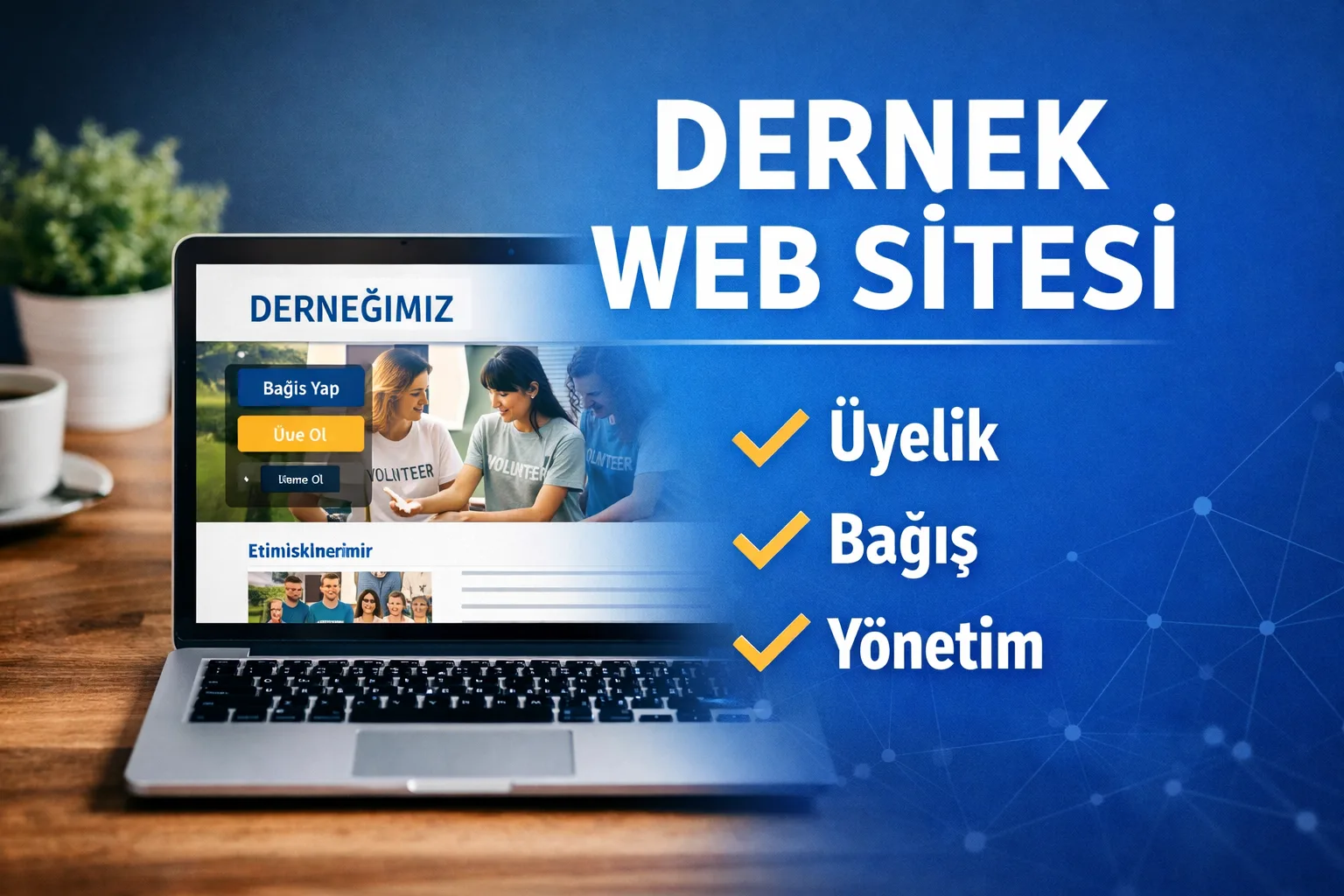 Dernek Web Sitesi Nasıl Olmalı?