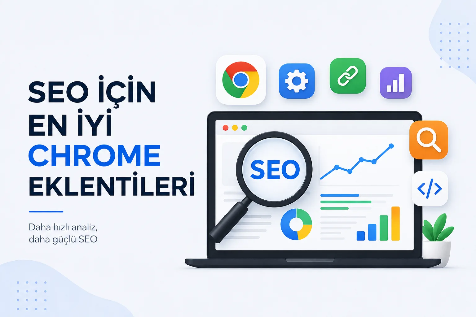 SEO İçin En İyi Chrome Eklentileri